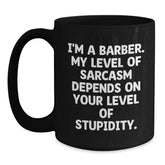 Funny Barber Gifts from Men for Barbers - I'm A Barber Black Coffee Mug, Graduation Unique Gifts - Main